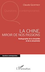 Télécharger le livre :  La Chine, miroir de nos passions