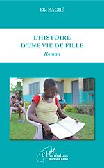 Télécharger le livre :  L'histoire d'une vie de fille