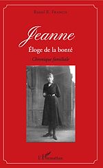 Télécharger le livre :  Jeanne éloge de la bonté