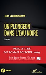 Télécharger le livre :  Un plongeon dans l'eau noire