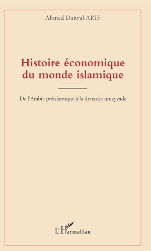 Téléchargez le livre :  Histoire économique du monde islamique