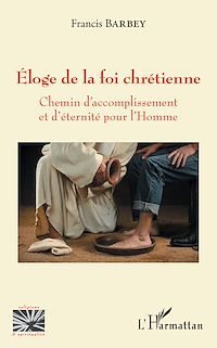 Télécharger le livre :  Eloge de la foi chrétienne