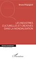 Télécharger le livre :  Les industries culturelles et créatives dans la mondialisation
