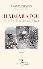 Télécharger le livre :  Hadjaratou Une femme désespérée