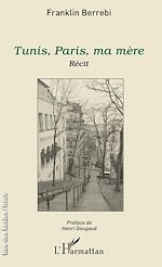 Télécharger le livre :  Tunis, Paris, ma mère