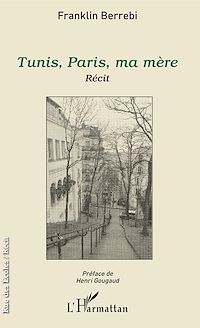 Télécharger le livre :  Tunis, Paris, ma mère