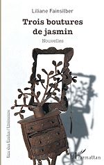 Télécharger le livre :  Trois boutures de jasmin
