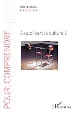 Télécharger le livre :  À quoi sert la culture ?