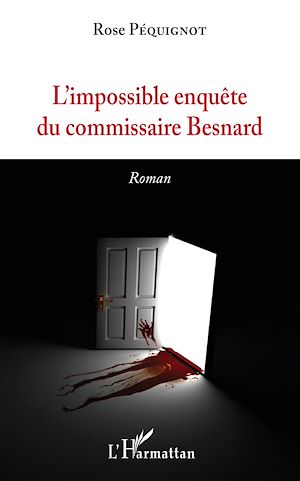 Téléchargez le livre :  L'impossible enquête du commissaire Besnard