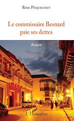 Télécharger le livre :  Le commissaire Besnard paie ses dettes