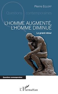 Télécharger le livre :  L'homme augmenté, l'homme diminué