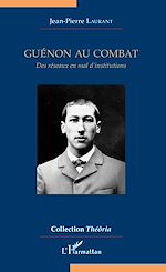 Télécharger le livre :  Guénon au combat
