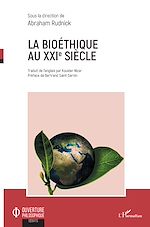 Télécharger le livre :  La bioéthique au XXIe siècle