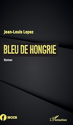 Télécharger le livre :  Bleu de Hongrie