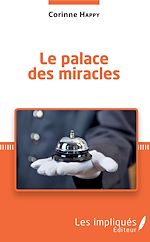 Télécharger le livre :  Le palace des miracles