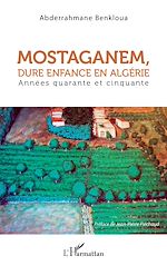Télécharger le livre :  Mostaganem, dure enfance en Algérie