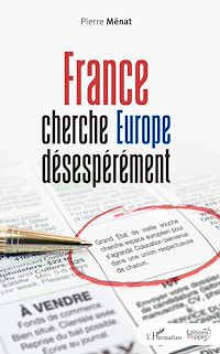 Télécharger le livre :  France cherche Europe désespérément