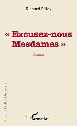 Téléchargez le livre :  Excusez-nous Mesdames