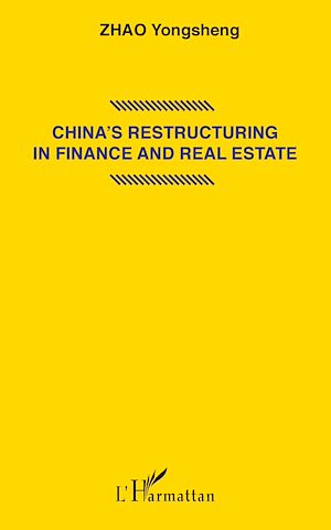 Téléchargez le livre :  China's restructuring in finance and real estate