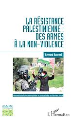 Télécharger le livre :  La résistance palestinienne : des armes à la non-violence