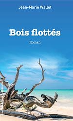 Télécharger le livre :  Bois flottés
