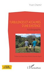 Télécharger le livre :  Turbulences et accalmies d'une existence