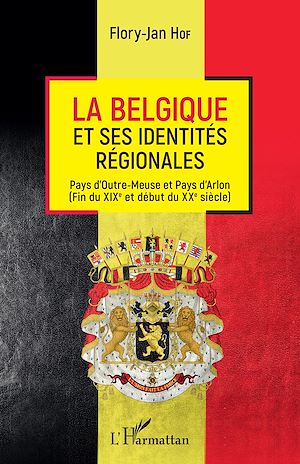 Téléchargez le livre :  La Belgique et ses identités régionales