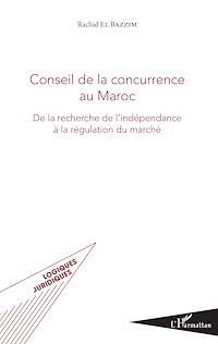 Télécharger le livre :  Conseil de la concurrence au Maroc