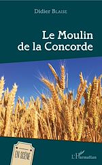 Télécharger le livre :  Le Moulin de la Concorde