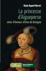 Télécharger le livre :  La Princesse d'Aigueperse