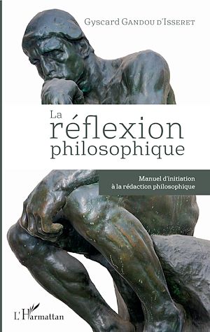 Téléchargez le livre :  La réflexion philosophique