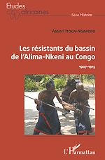 Download this eBook Les résistants du bassin de l'Alima-Nkeni au Congo
