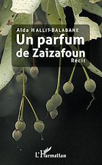 Télécharger le livre :  Un parfum de Zaizafoun