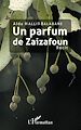 Télécharger le livre :  Un parfum de Zaizafoun