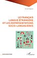 Télécharger le livre :  Le français langue étrangère et les représentations socio-langagières