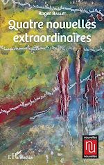 Télécharger le livre :  Quatre nouvelles extraordinaires
