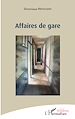 Télécharger le livre :  AFFAIRES DE GARE