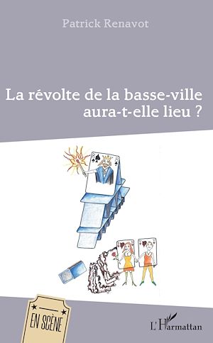 Téléchargez le livre :  La révolte de la basse-ville aura-t-elle lieu ?
