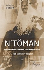 Télécharger le livre :  N'TOMAN dernier chef du canton de Sankaran (Faranah)