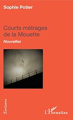 Download this eBook COURTS METRAGES DE LA MOUETTE