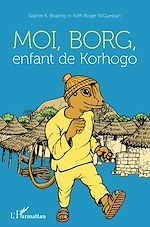 Télécharger le livre :  Moi, Borg, enfant de Korhogo