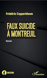 Télécharger le livre :  Faux suicide à Montreuil