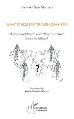Télécharger le livre :  What ethics for transhumanism ?
