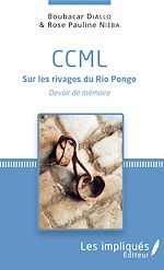 Télécharger le livre :  CCML SUR LES RIVAGES DU RIO PONGO