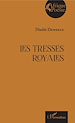 Télécharger le livre :  Les tresses royales