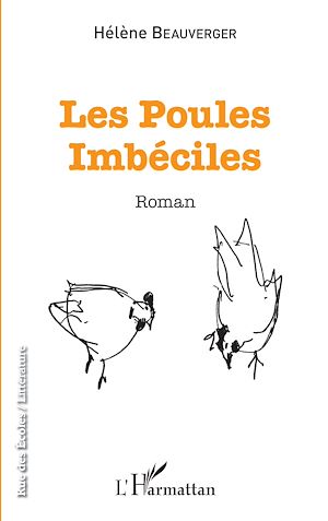 Téléchargez le livre :  Les poules imbéciles