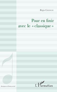 Télécharger le livre :  Pour en finir avec le "classique"