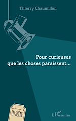 Télécharger le livre :  Pour curieuses que les choses paraissent