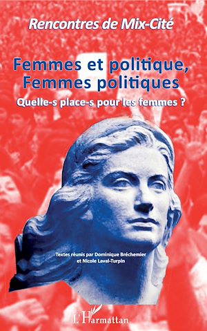 Téléchargez le livre :  Femmes et politique, Femmes politiques