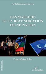 Télécharger le livre :  Les Mapuche et la revendication d'une nation